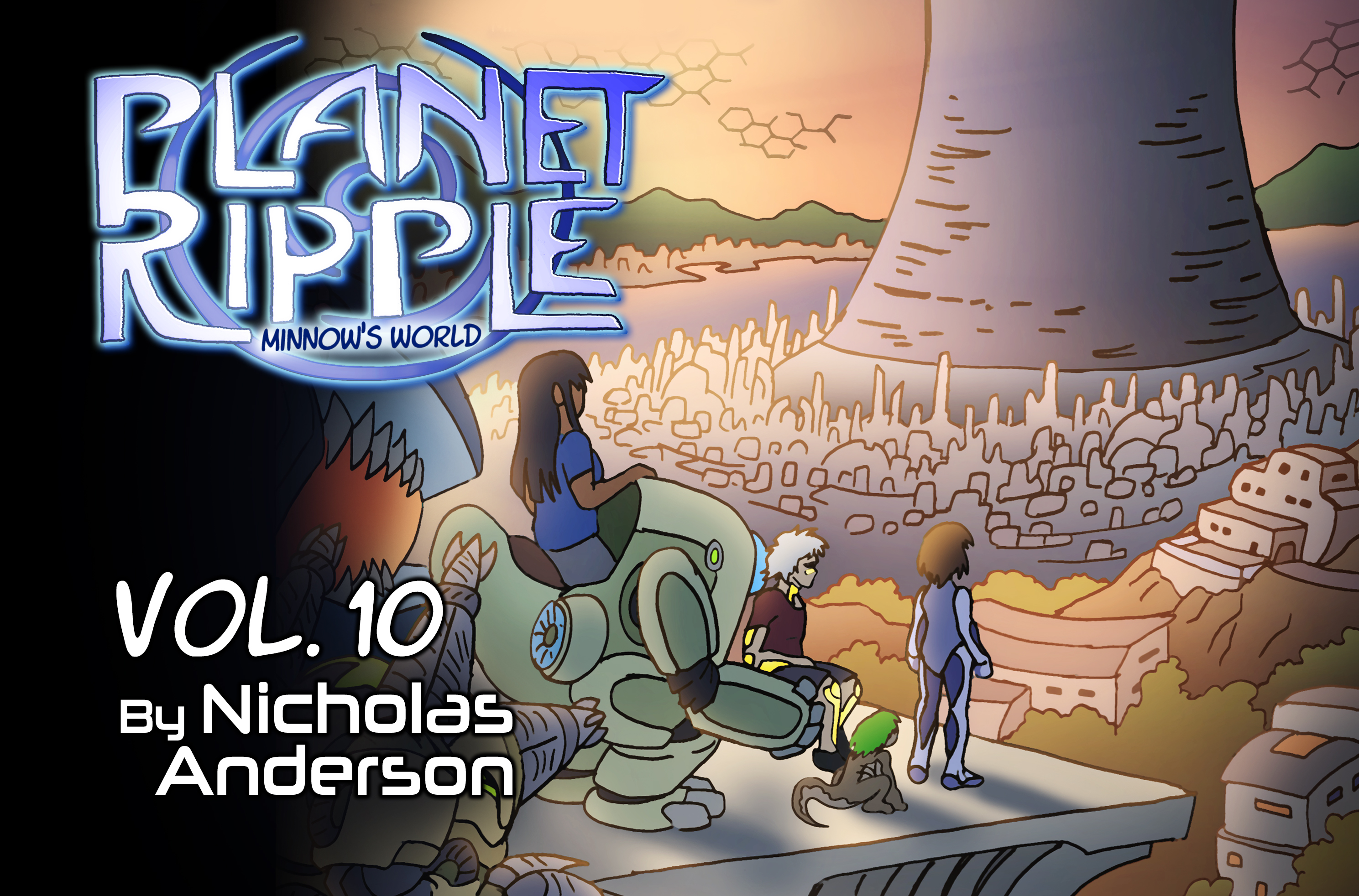 Planetary Ripple Planet Ripple: Minnow's World Vol. 10 by Nick on Planet Ripple