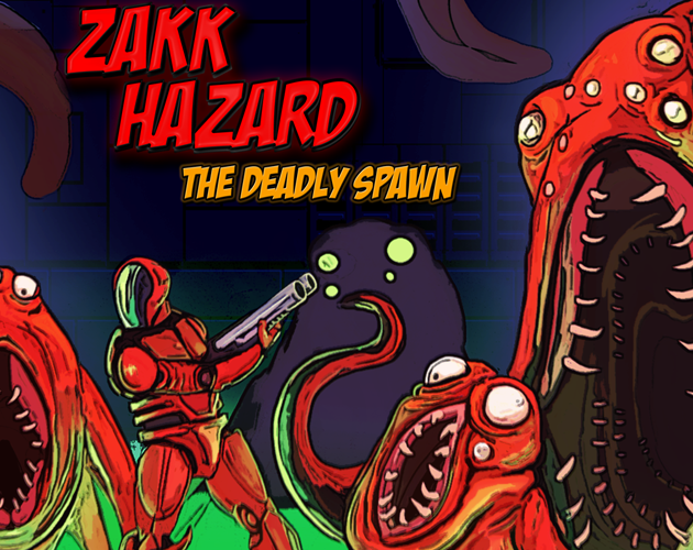 Cover image for ZAKK HAZARD THE DEADLY SPAWN