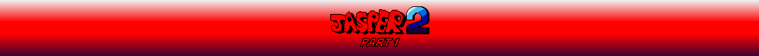 Jasper 2: Part 1