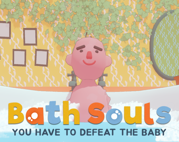 BATH SOULS: You Have To Defeat The Baby