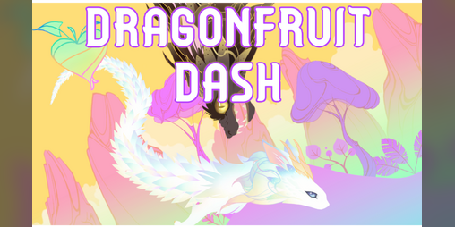 Cover image for Dragonfruit Dash