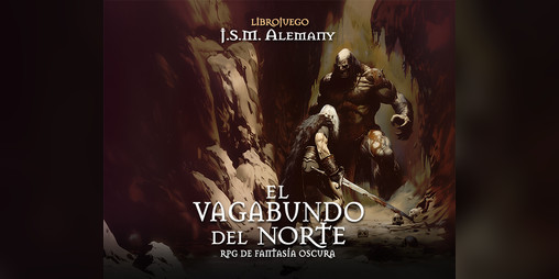 Cover image for El vagabundo del norte: librojuego RPG de fantasía oscura con combate narrativo