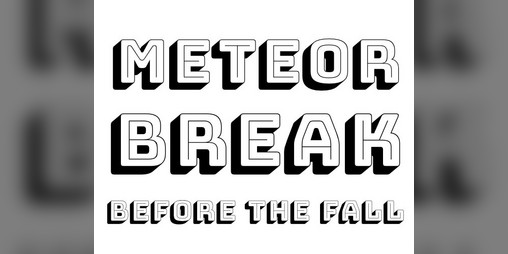 Cover image for Meteor Break Before the Fall