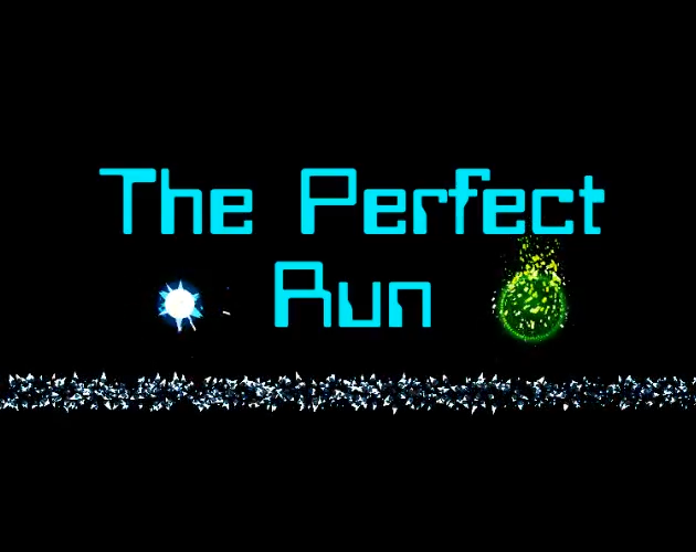 The Perfect Run