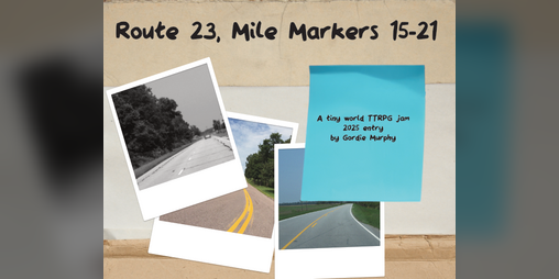 Cover image for Route 23, Mile Markers 15 - 21