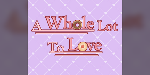 Cover image for A Whole Lot to Love