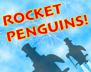 Rocket Penguins!  