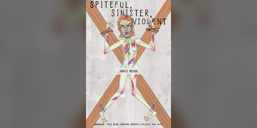 Cover image for Spiteful, Sinister, Violent