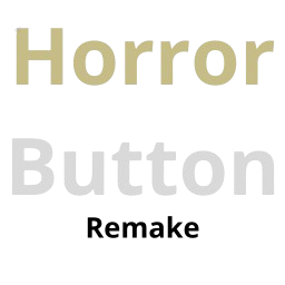 Horror Button remake