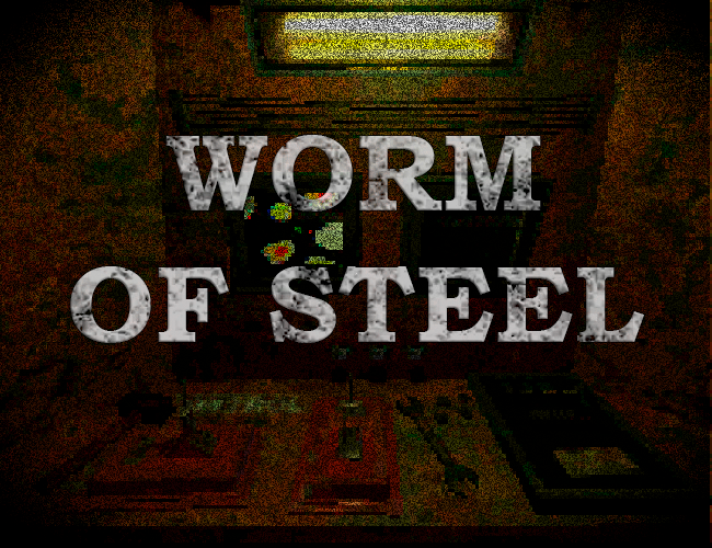 WORM OF STEEL (JAM VERSION)