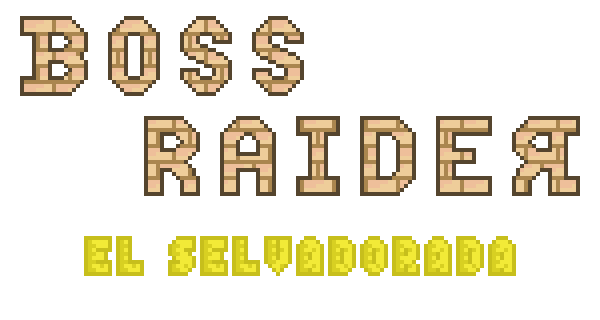 Boss Raider: El Selvadorada