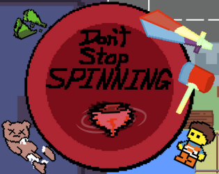 Don't Stop Spinning!