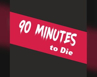90 Minutes to Die   - a Slasher Movie Card Game 