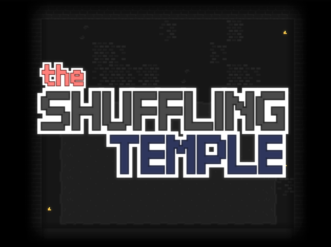 The  Shuffling Temple