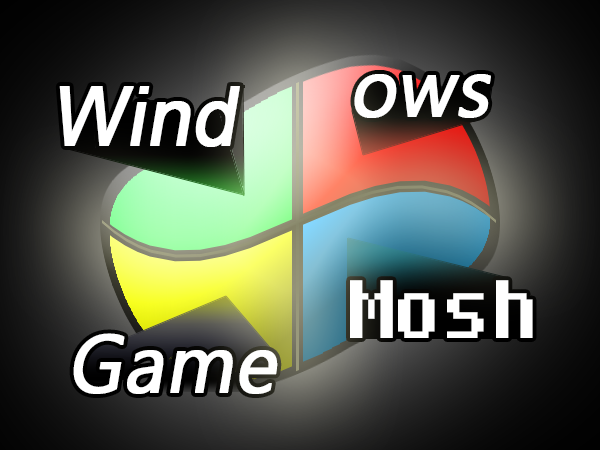 Windows Gamemosh