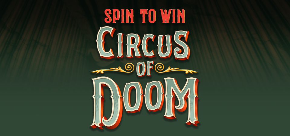 Spin to Win: Circus of Doom