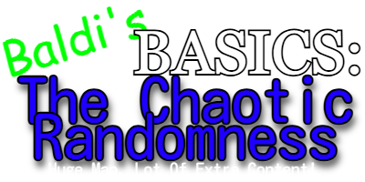 Baldi's Basics: The Chaotic Randomness