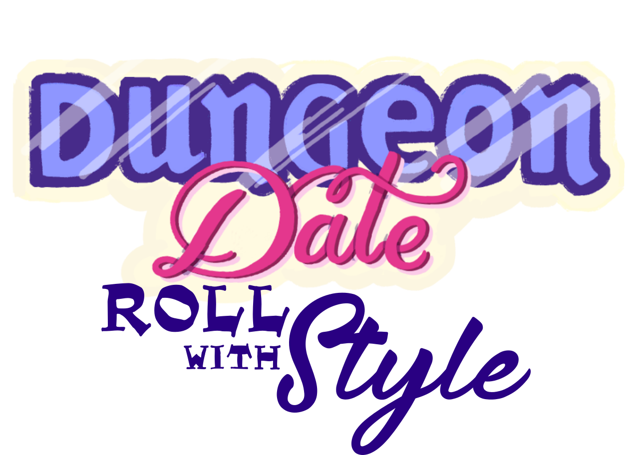 Dungeon Date: Roll with Style!