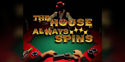 Cover image for The House Always Spins