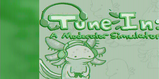 Cover image for Tune In: Moderator Simulator