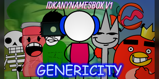 Cover image for Idkanynamesbox V1 - Genericity