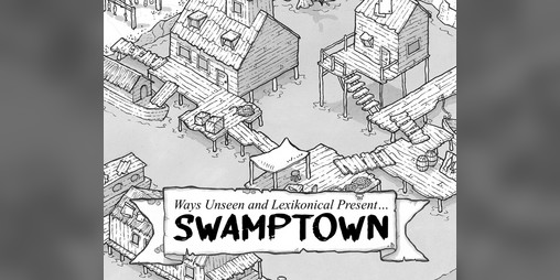 Cover image for Swamptown - a location for rpgs