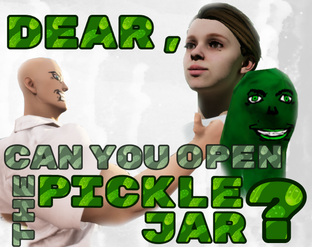 Dear, Can You Open the Pickle Jar?