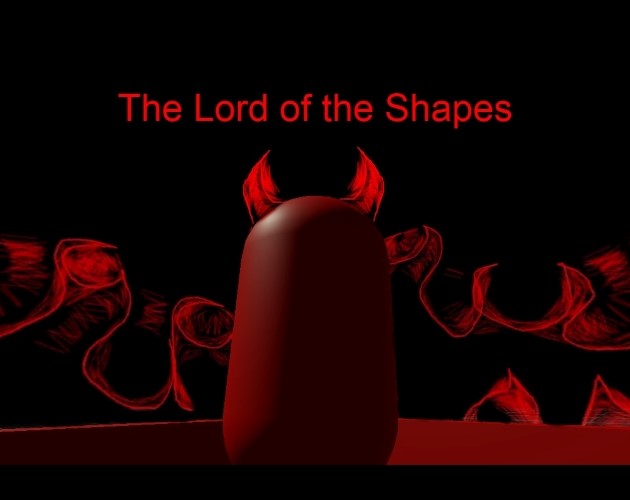 The Lord of the Shapes