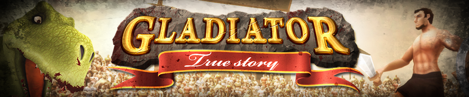 Gladiator - True Story