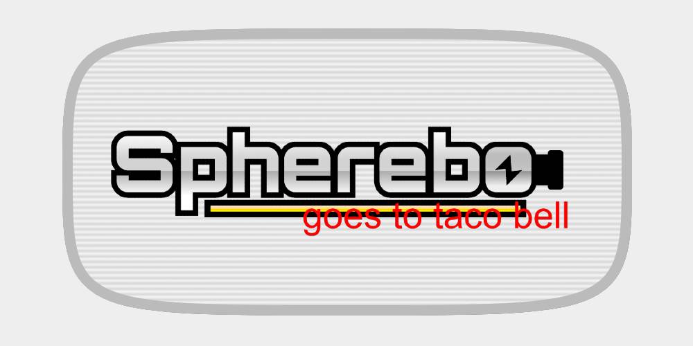 spherebo: goes to taco bell