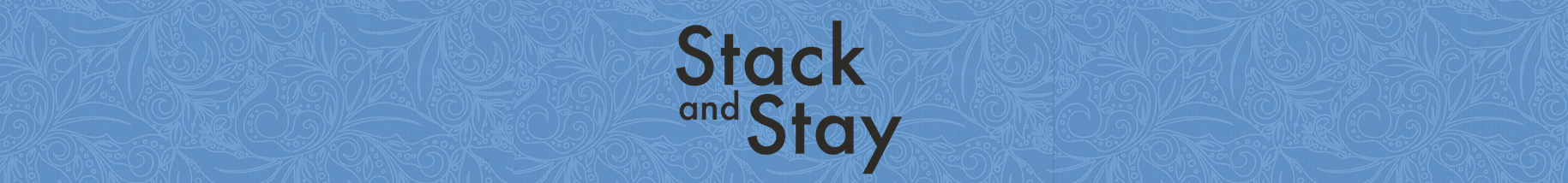 Stack and Stay