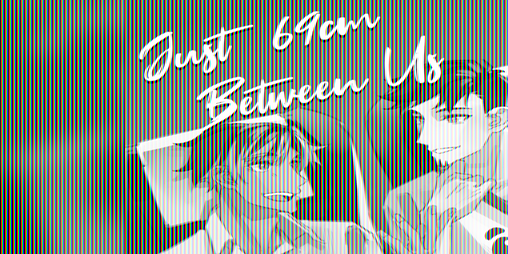 Cover image for Just 69cm Between Us [18+]