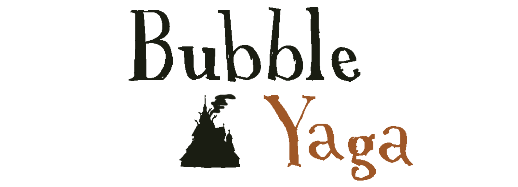 Bubble Yaga