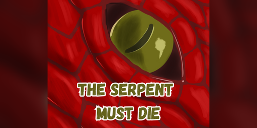 Cover image for The Serpent Must Die