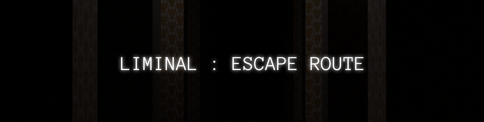 Liminal: Escape Route