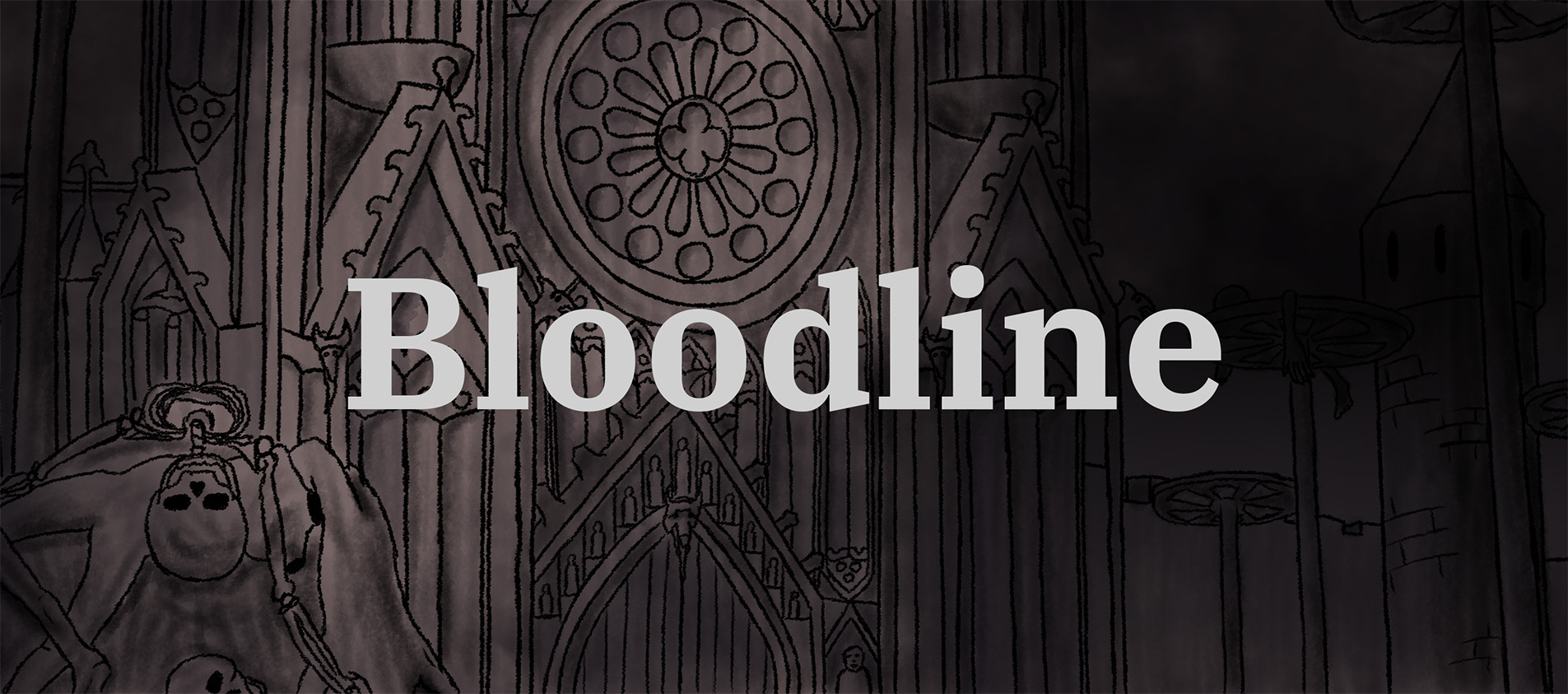 "Bloodline"_Concept Pitch