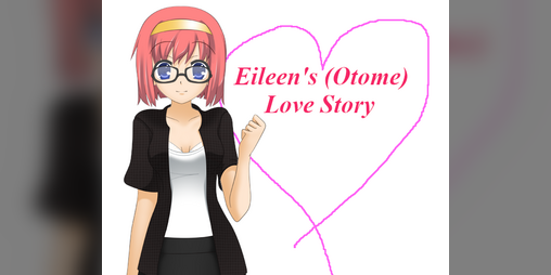 Cover image for Eileen's (Otome) Love Story [Demo 0]