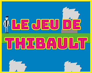 Le jeu de Thibault