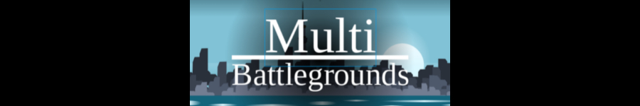 Multi Battlegrounds