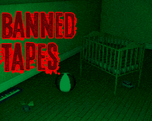 BANNED TAPES [Free] [Other] [Windows]