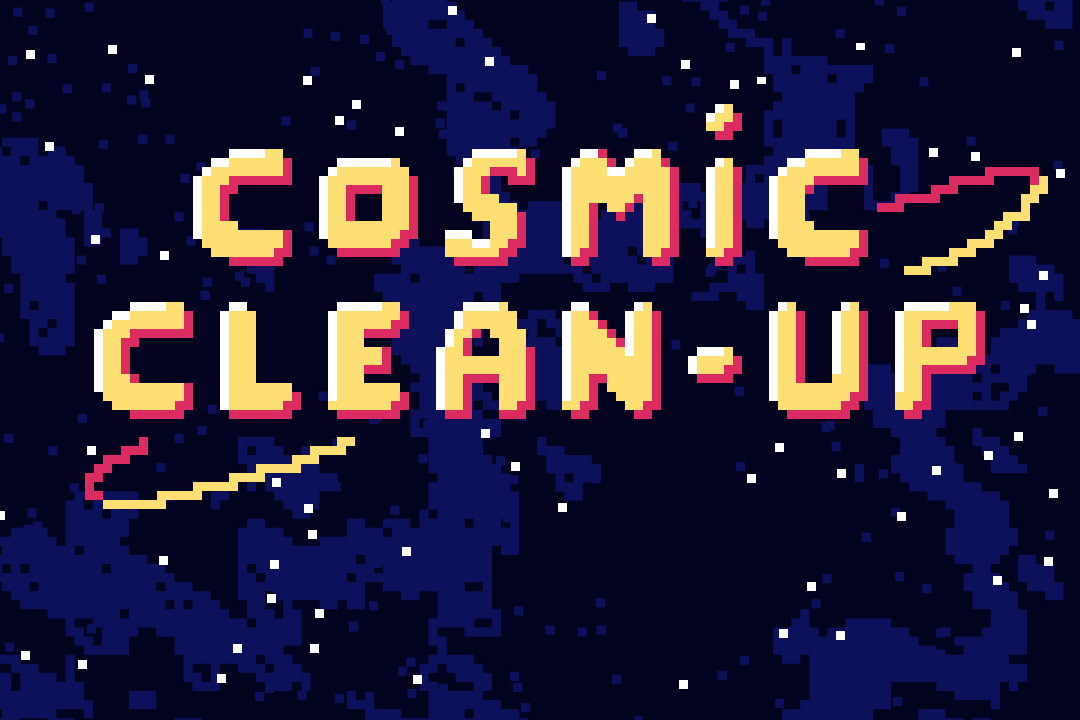 Cosmic Clean-up
