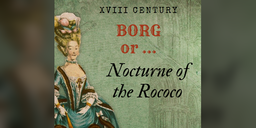 Cover image for XVIII Century Borg or… Nocturne of the Rococo