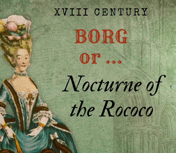 Cover image for XVIII Century Borg or… Nocturne of the Rococo
