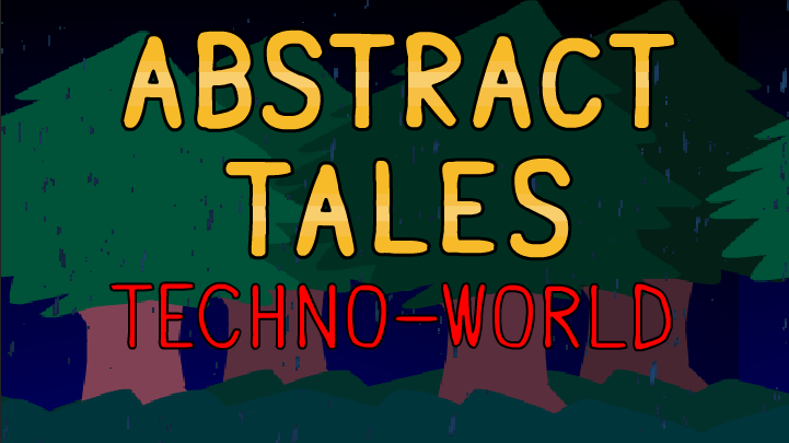 Cover image for Abstract Tales: Techno-World