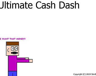 Ultimate Cash Dash