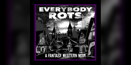 Cover image for Everybody Rots