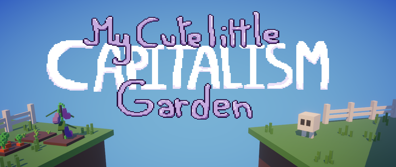 My cute little capitalism Garden