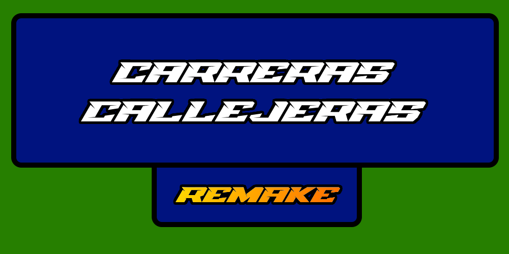 Carreras Callejeras Remake