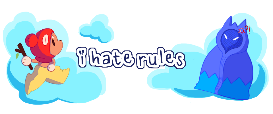 I Hate Rules