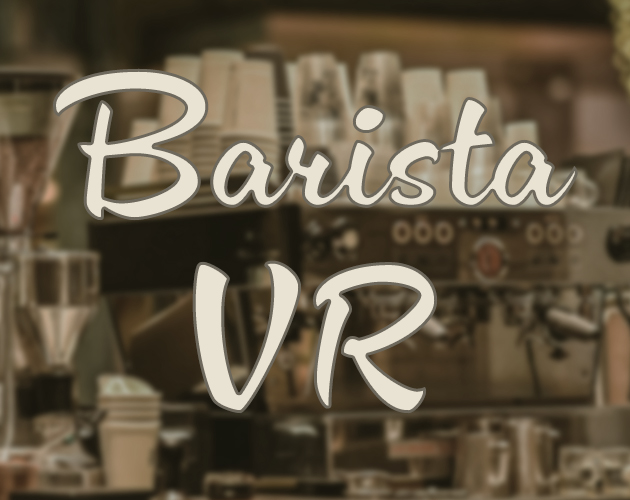 Barista VR